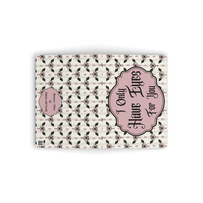 I Only Have Eyes For You Valentine Card Gothic Eye Pattern