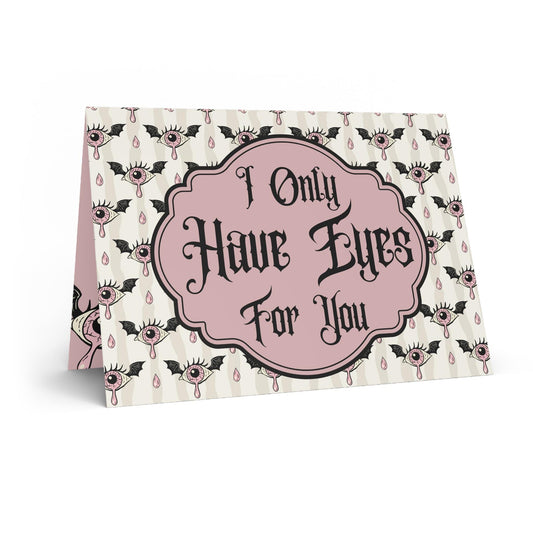 I Only Have Eyes For You Valentine Card Gothic Eye Pattern