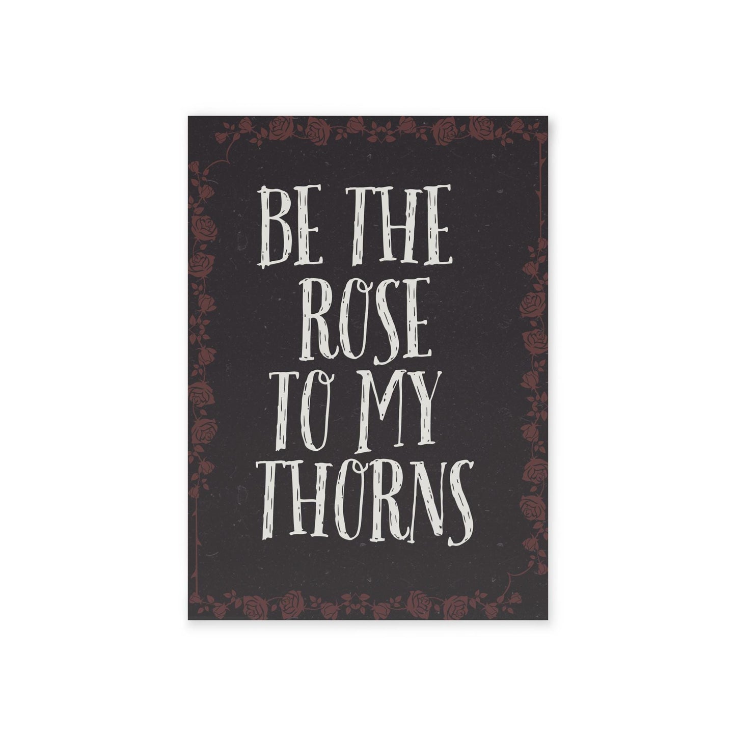 Be the Rose to My Thorns Gothic Valentine Card Two-Sided Printed Card